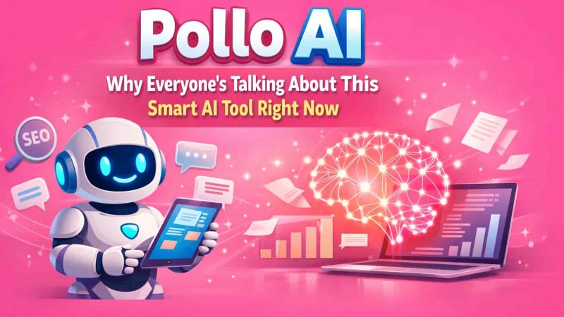 Pollo AI: Why Everyone’s Talking About This Smart AI Tool Right Now