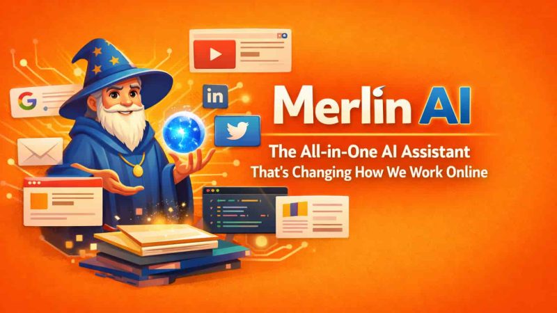 Merlin AI: The All-in-One AI Assistant That’s Changing How We Work Online